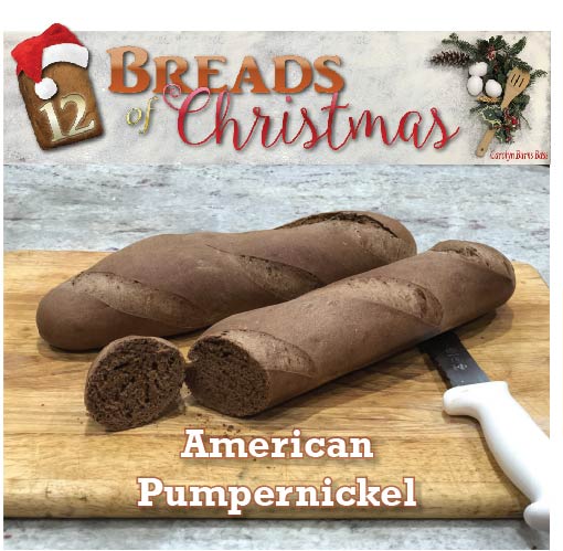 12 Breads of Christmas: American Pumpernickel